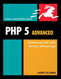 PHP Advanced for the World Wide Web: Visual QuickPro Guide